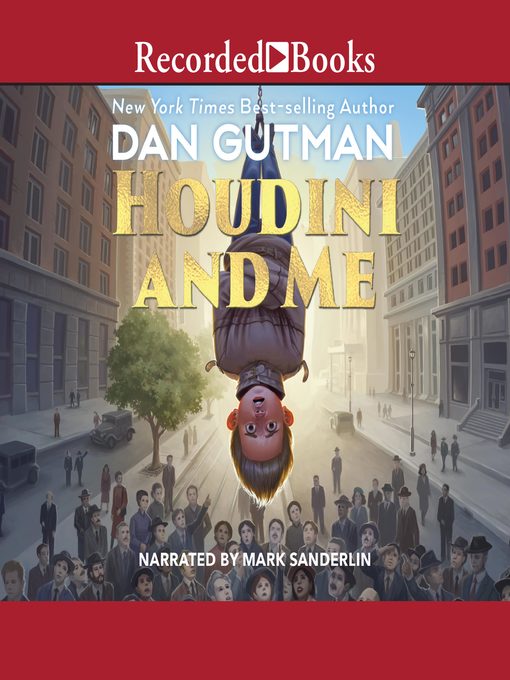 Title details for Houdini and Me by Dan Gutman - Wait list